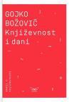 Književnost i dani: eseji o književnosti Književnost i dani: eseji o književnosti