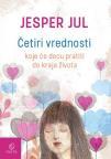 Četiri vrednosti koje će decu pratiti do kraja života Četiri vrednosti koje će decu pratiti do kraja života