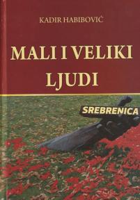 Mali i veliki ljudi - Srebrenica