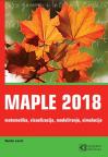 Maple 2018 - matematika, vizuelizacija, modeliranje, simulacija