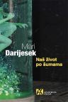 Naš život po šumama