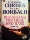 DER GESANG VON LIEBE UND HASS - roman