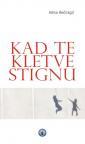 Kad te kletve stignu