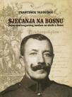 Sjećanja na Bosnu - Zapisi austrougarskog žandara na službi u Bosni