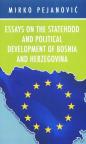 Essays on the statehood and political development of Bosnia and Herzegovina