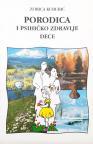 Porodica i psihičko zdravlje dece Porodica i psihičko zdravlje dece