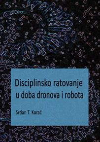 Disciplinsko ratovanje u doba dronova i robota