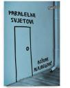 Paralelni svjetovi Paralelni svjetovi