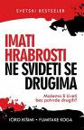 Imati hrabrosti ne svideti se drugima