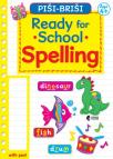 Ready for School : Spelling Ready for School : Spelling