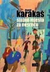Sjajno mjesto za nesreću Sjajno mjesto za nesreću