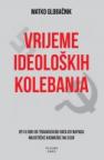 Vrijeme ideolopkih kolebanja