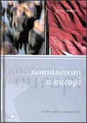 Komunizam u Europi: Povijest pokreta i sustava vlasti