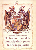 U obranu hrvatskih municipalnih prava i latinskog jezika