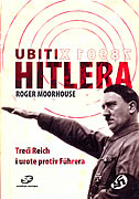 Ubiti Hitlera: Treći Reich i urote protiv Fuhrera