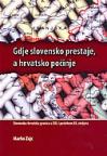 Gdje slovensko prestaje, a hrvatsko počinje