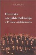 Hrvatska socijaldemokracija u Prvome svjetskom ratu