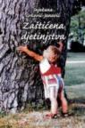 Zaštićena djetinjstva Zaštićena djetinjstva
