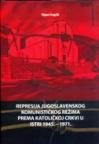 Represija jugoslavenskog komunističkog režima prema katoličkoj crkvi u Istri 1945-1971.