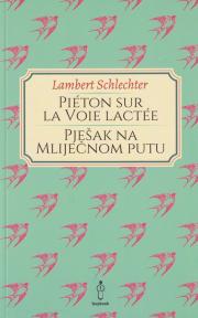 Pješak na mliječnom putu / Pieton sur la voie lactee