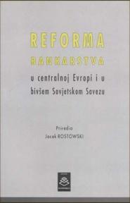 Reforma bankarstva u centralnoj Evropi i u bivšem Sovjetskom Savezu