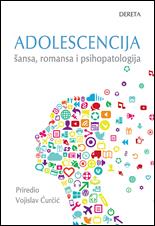 Adolescencija : šansa, romansa i psihopatologija