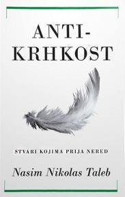 Antikrhkost: Stvari kojima prija nered, III izdanje