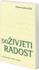Doživjeti radost Doživjeti radost