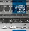 Zagreb u objektivu Petra Gunjače Zagreb u objektivu Petra Gunjače