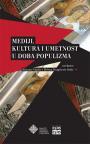 Mediji, kultura i umetnost u doba populizma Mediji, kultura i umetnost u doba populizma