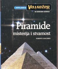 PIRAMIDE MISTERIJA I STVARNOST