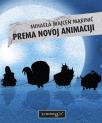 Prema novoj animaciji Prema novoj animaciji