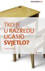 Tko je u razredu ugasio svjetlo? Tko je u razredu ugasio svjetlo?
