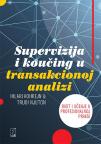 Supervizija i koučing u transakcionoj analizi : Rast i učenje u profesionalnoj praksi