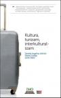 Kultura, turizam, interkulturalizam Kultura, turizam, interkulturalizam