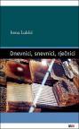 Dnevnici, snevnici, rječnici