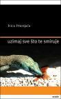 Uzimaj sve što te smiruje Uzimaj sve što te smiruje