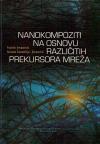 Nanokompoziti na osnovu različitih prekursora mreža Nanokompoziti na osnovu različitih prekursora mreža