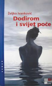 Dodirom i svijet poče