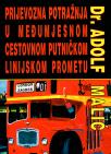Prijevozna potražnja u međumjesnom cestovnom putničkom linijskom prometu Prijevozna potražnja u međumjesnom cestovnom putničkom linijskom prometu