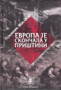 Evropa je skončala u Prištini: Rat na Kosovu proleće-leto 1999.