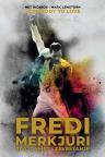 Fredi Merkjuri : Život, smrt i zaveštanje - Somebody to Love