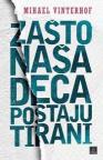 Zašto naša deca postaju tirani