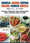 Aronija, jagoda, kupina, malina, ogrozd, ribizla Aronija, jagoda, kupina, malina, ogrozd, ribizla