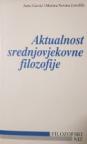 Aktualnost srednjovjekovne filozofije Aktualnost srednjovjekovne filozofije