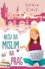 Neću da mislim na Prag Neću da mislim na Prag