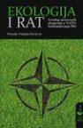 Ekologija i rat : izveštaj nezavisnih eksperata o NATO bombardovanju SRJ
