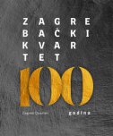 Zagrebački kvartet - 100 godina