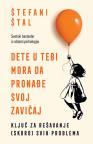 Dete u tebi mora da pronađe svoj zavičaj KNJIGA Dete u tebi mora da pronađe svoj zavičaj KNJIGA