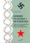 Između svastike i petokrake Između svastike i petokrake